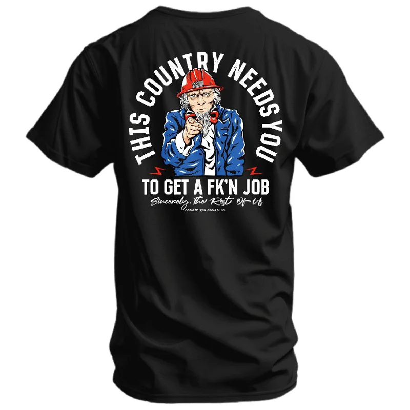 Uncle Sam: This Country Needs You To Get A Fk'n Job Men's T-Shirt