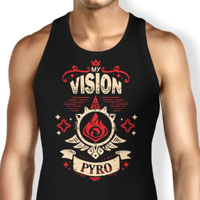 My Vision is Pyro - Tank Top